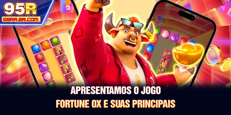 apresentamos-o-jogo-fortune-ox-e-suas-principais