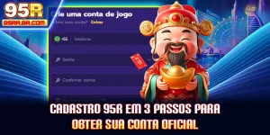 cadastro-95r-em-3-passos-para-obter-sua-conta-oficial