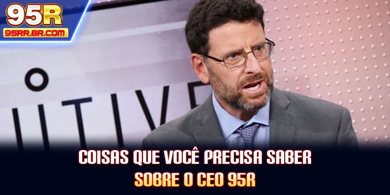 coisas-que-voce-precisa-saber-sobre-o-ceo-95r