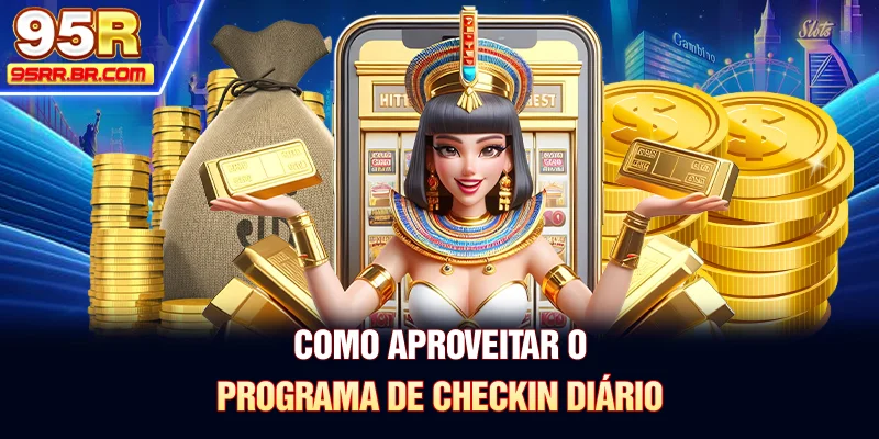como-aproveitar-o-programa-de-checkin-diario