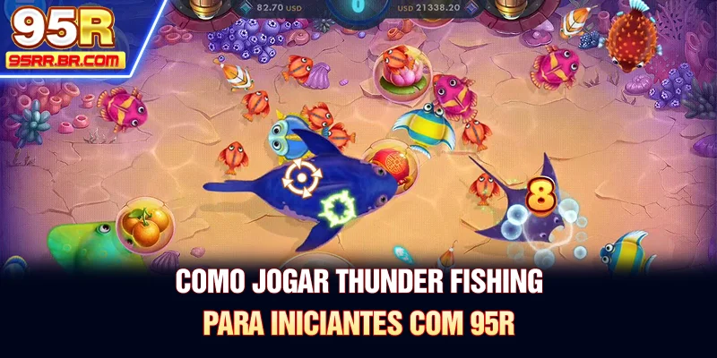 como-jogar-thunder-fishing-para-iniciantes-com-95r