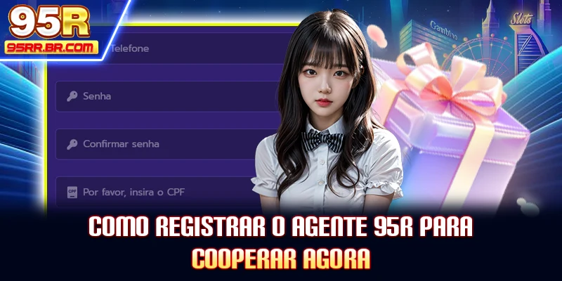 como-registrar-o-agente-95r-para-cooperar-agora
