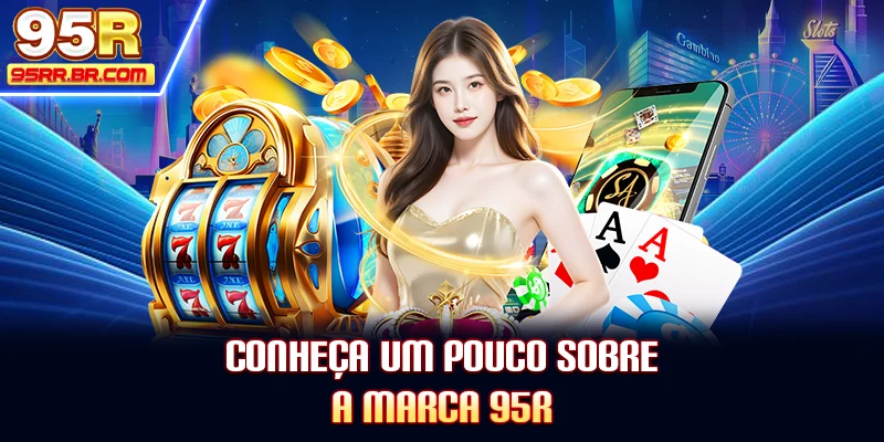 conheça-um-pouco-sobre-a-marca-95r