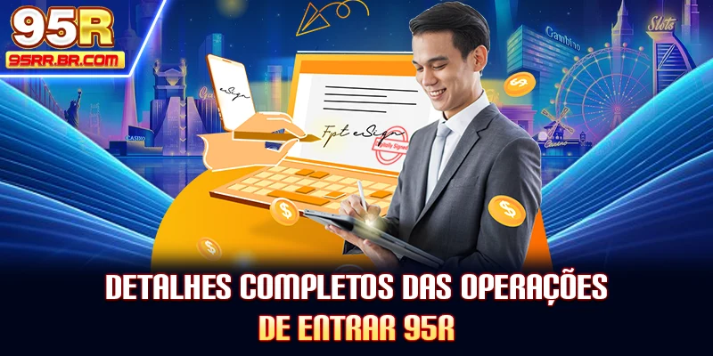 detalhes-completos-das-operaçoes-de-entrar-95r