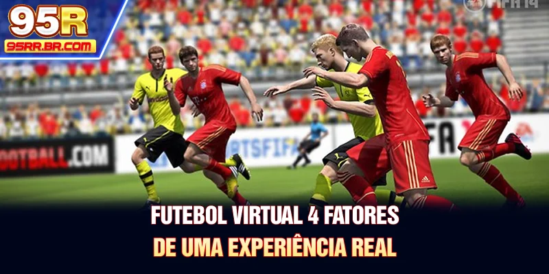 futebol-virtual-4-fatores-de-uma-experiencia-real