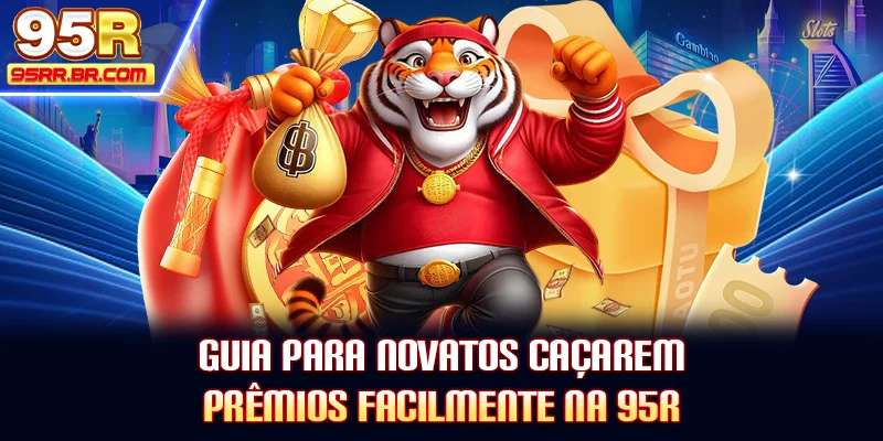 guia-para-novatos-caçarem-premios-facilmente-na-95r