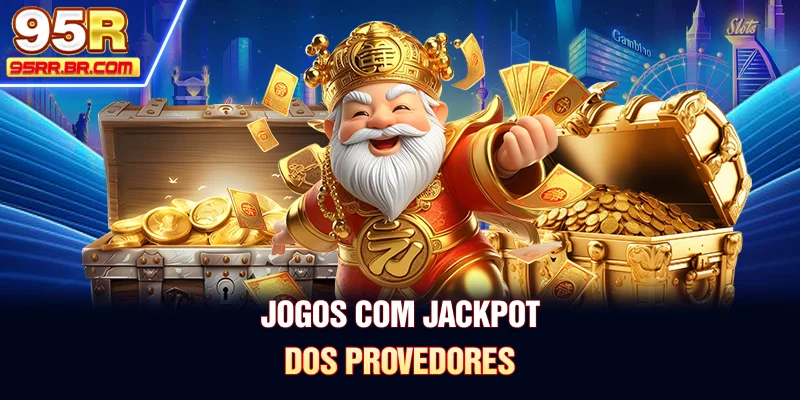 jogos-com-jackpot-dos-provedores