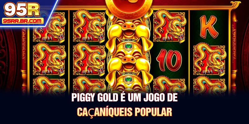 piggy-gold-e-um-jogo-de-caaniqueis-popular