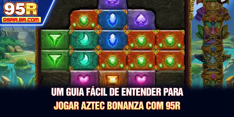 um-guia-facil-de-entender-para-jogar-aztec-bonanza-com-95r