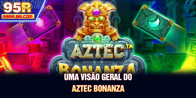 uma-visao-geral-do-aztec-bonanza